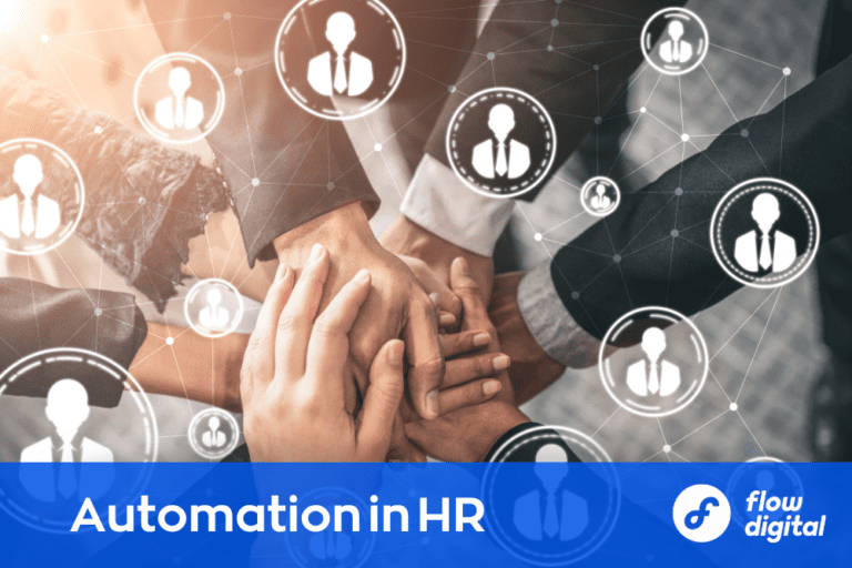 Learn with Flow Digital the benefits of HR automation for your business.