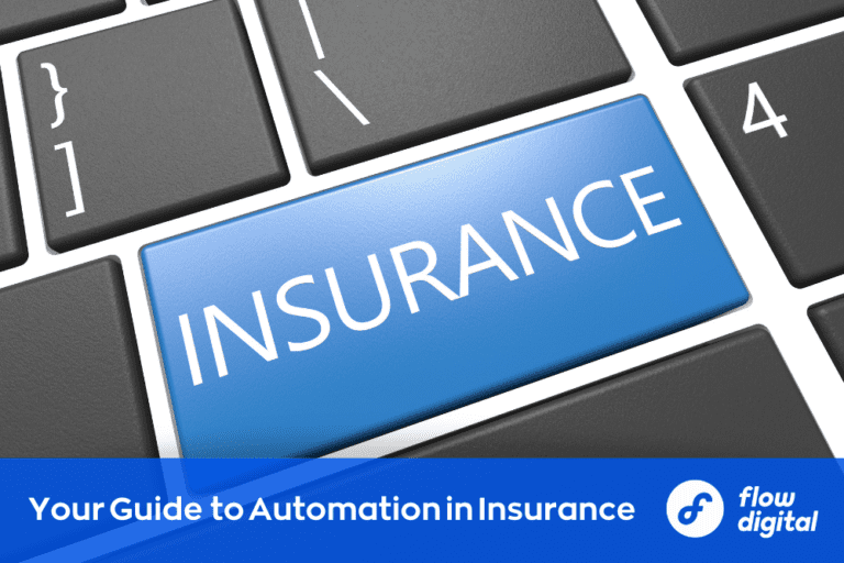 Discover how to ensure successful adoption of automation in insurance with Flow Digital.