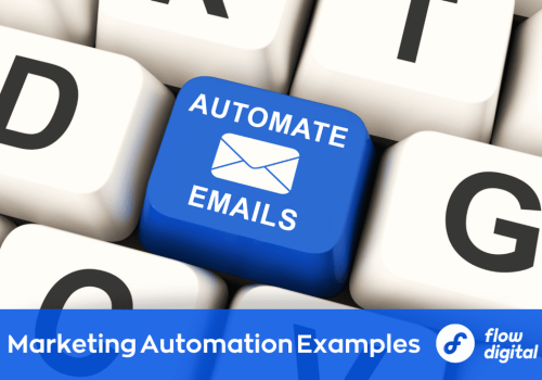 Flow Digital explores a range of top marketing automation examples guaranteed to accelerate your business.